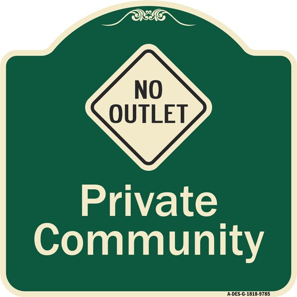 Signmission Designer Series-Private Community With No Outlet Symbol, 18" x 18", G-1818-9785 A-DES-G-1818-9785 - main